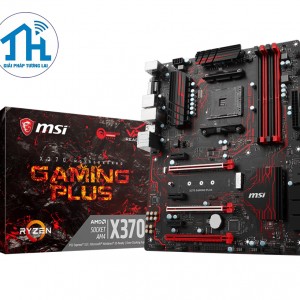 MSI X370 GAMING PLUS → Số 1 cho Game thủ!