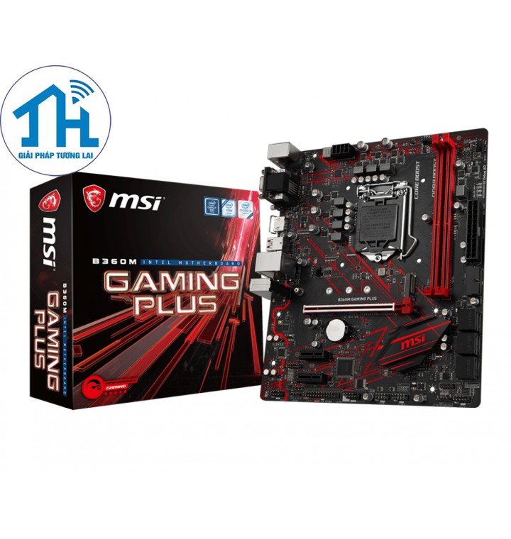 MSI B360M GAMING PLUS → Số 1 cho Game thủ!