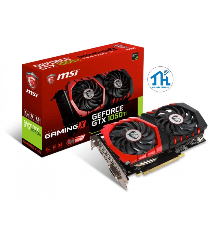 MSI GTX 1050 Ti GAMING X 4G → Số 1 cho Game thủ!